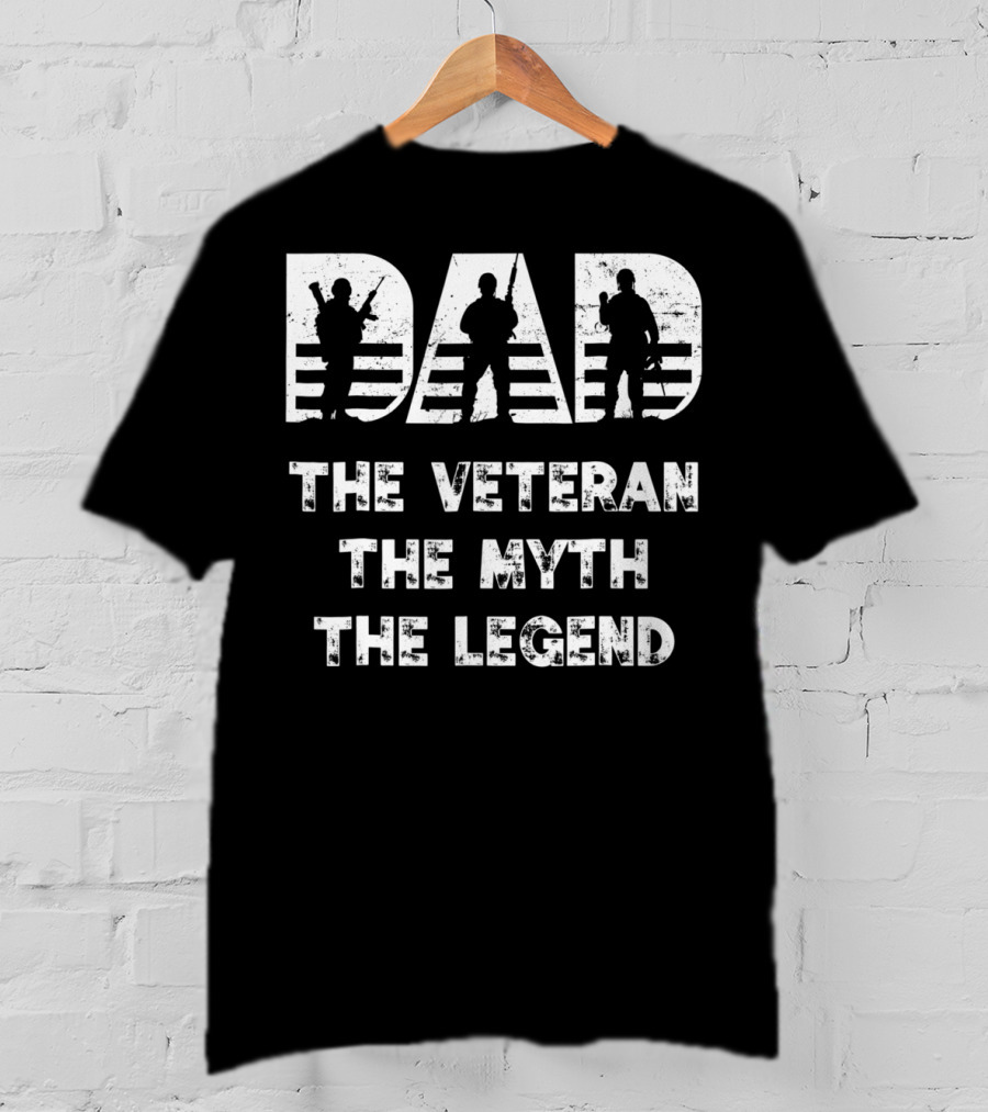 Dad Veteran Myth Legend Perfect For Veteran Dad 55 T-Shirt