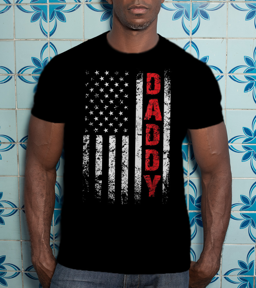 Daddy American Flag Patriotic Dad T-Shirt