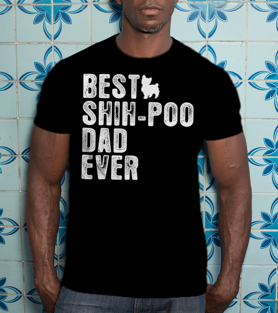 Best Shih-Poo Dad Ever T-Shirt