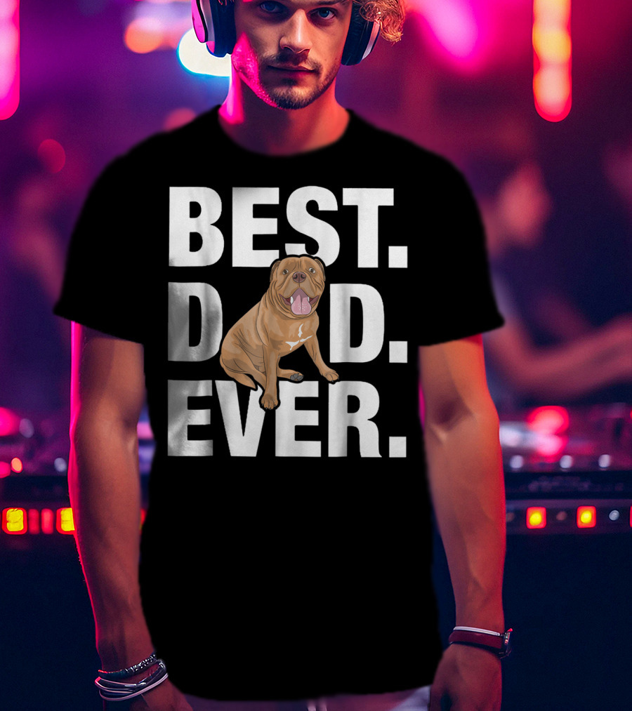 Best Dogue DE Bordeaux Dad Ever Funny Lover27 T-Shirt
