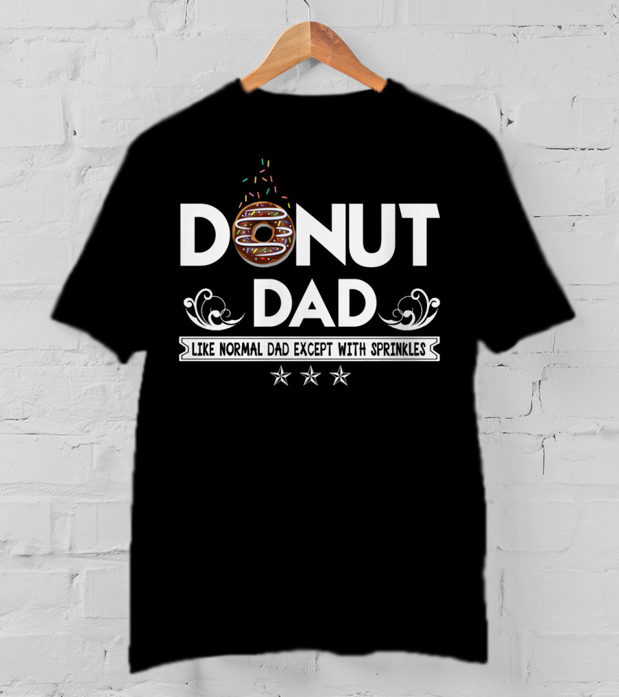 Donut Dad Like Normal Dad Except With Sprinkles Stars Funny T-Shirt