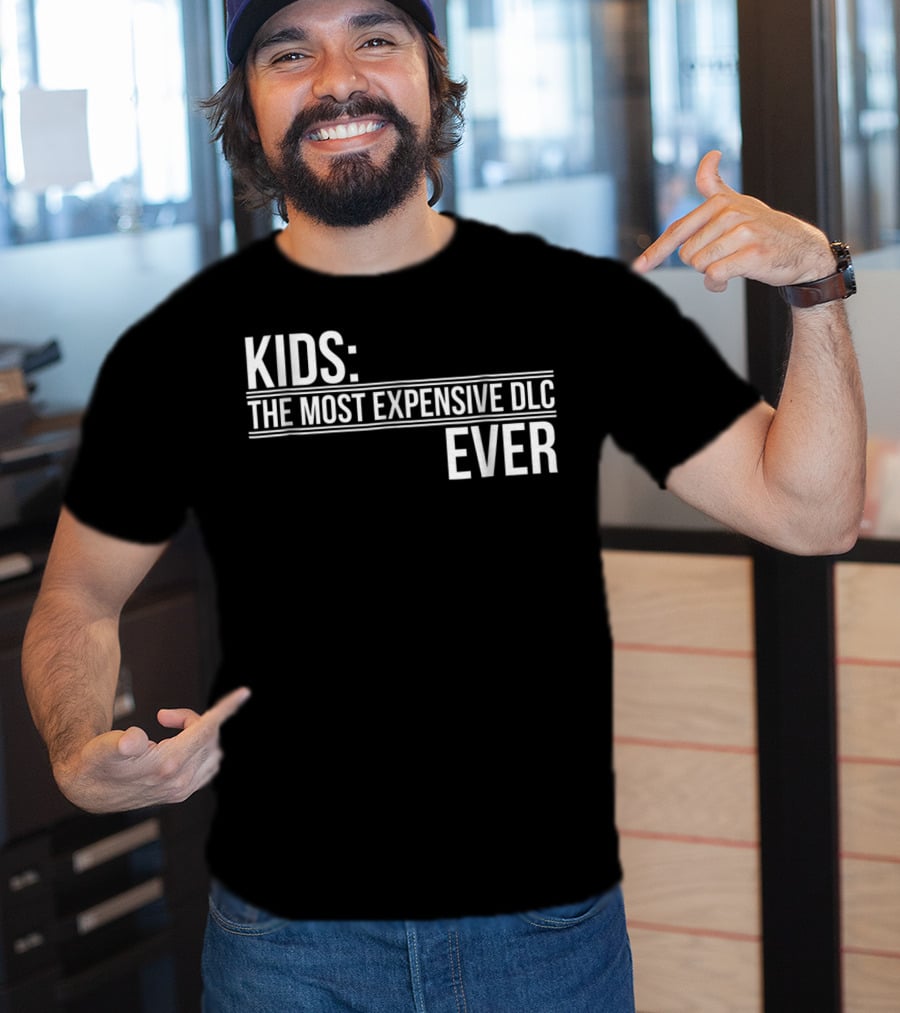 Kids Most Expensive DLC Ever Gamer Mom Dad Funny Parenting Video Game T-Shirt