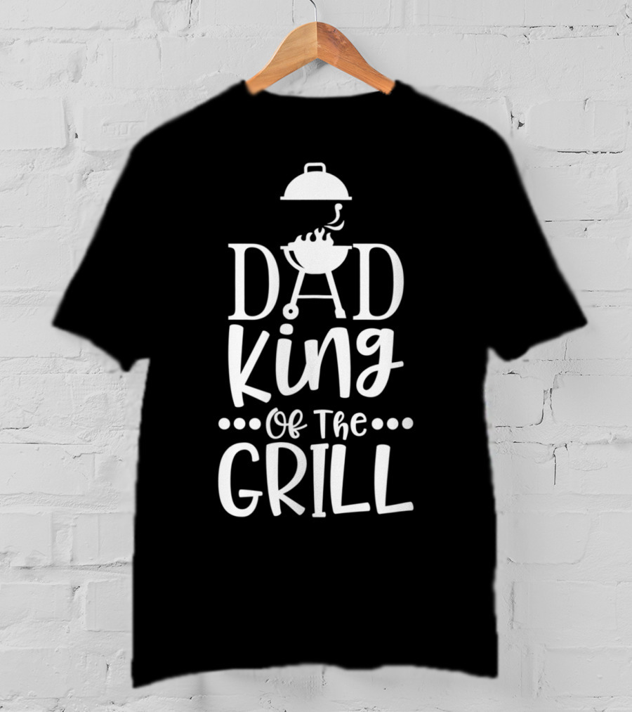 Dad King Of The Grill BBQ Master Grilling Chef T-Shirt
