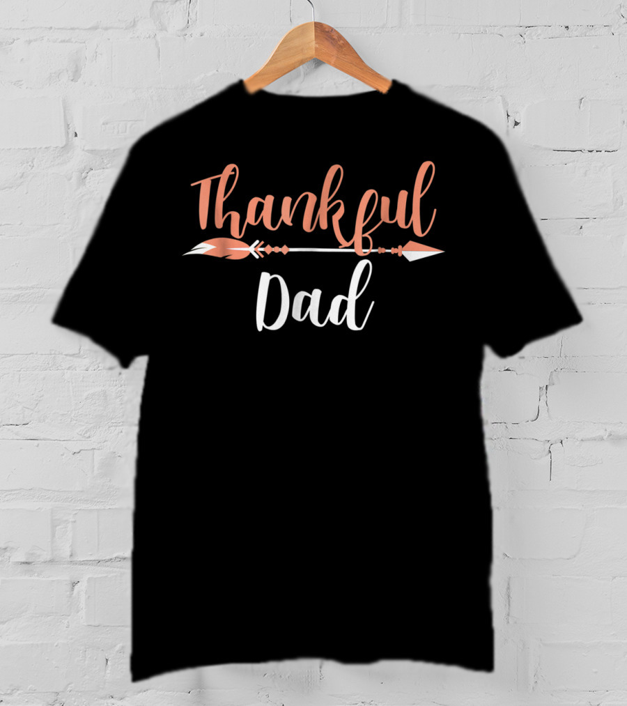 Thankful Dad Arrow T-Shirt