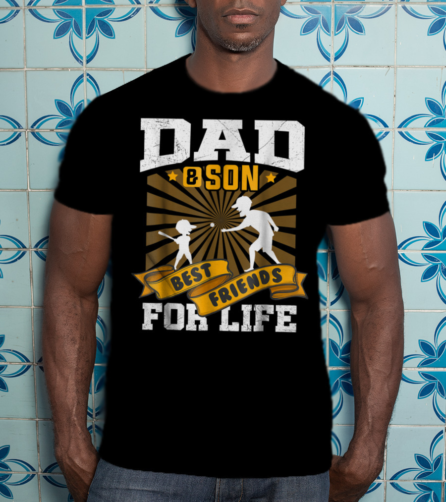 Dad And Son Best Friends For Life Baseball T-Shirt