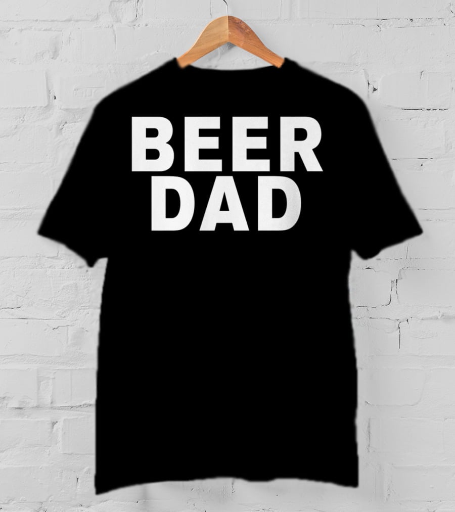 BEER DAD Father's Day Gift Idea For Beer Lovers T-Shirt