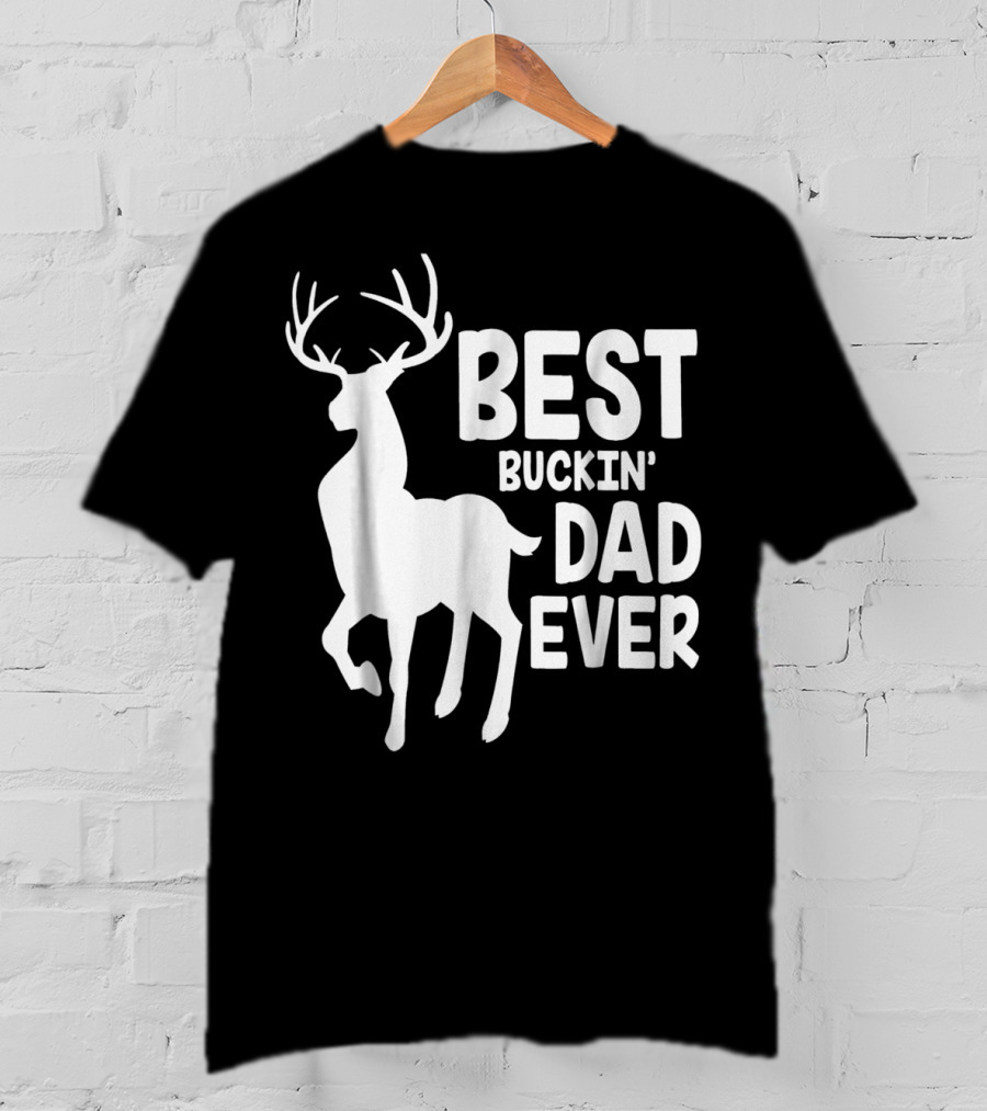 Best Buckin' Dad Ever Deer T-Shirt