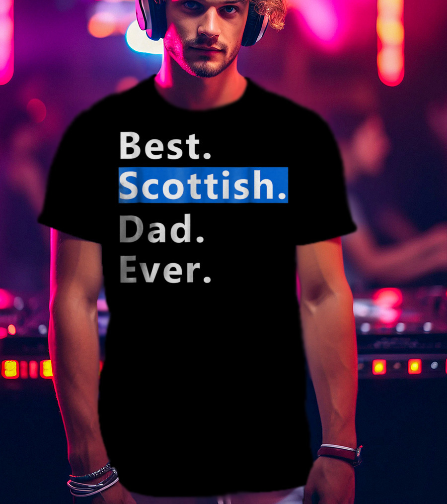 Best Scottish Dad Ever Bold Blue T-Shirt