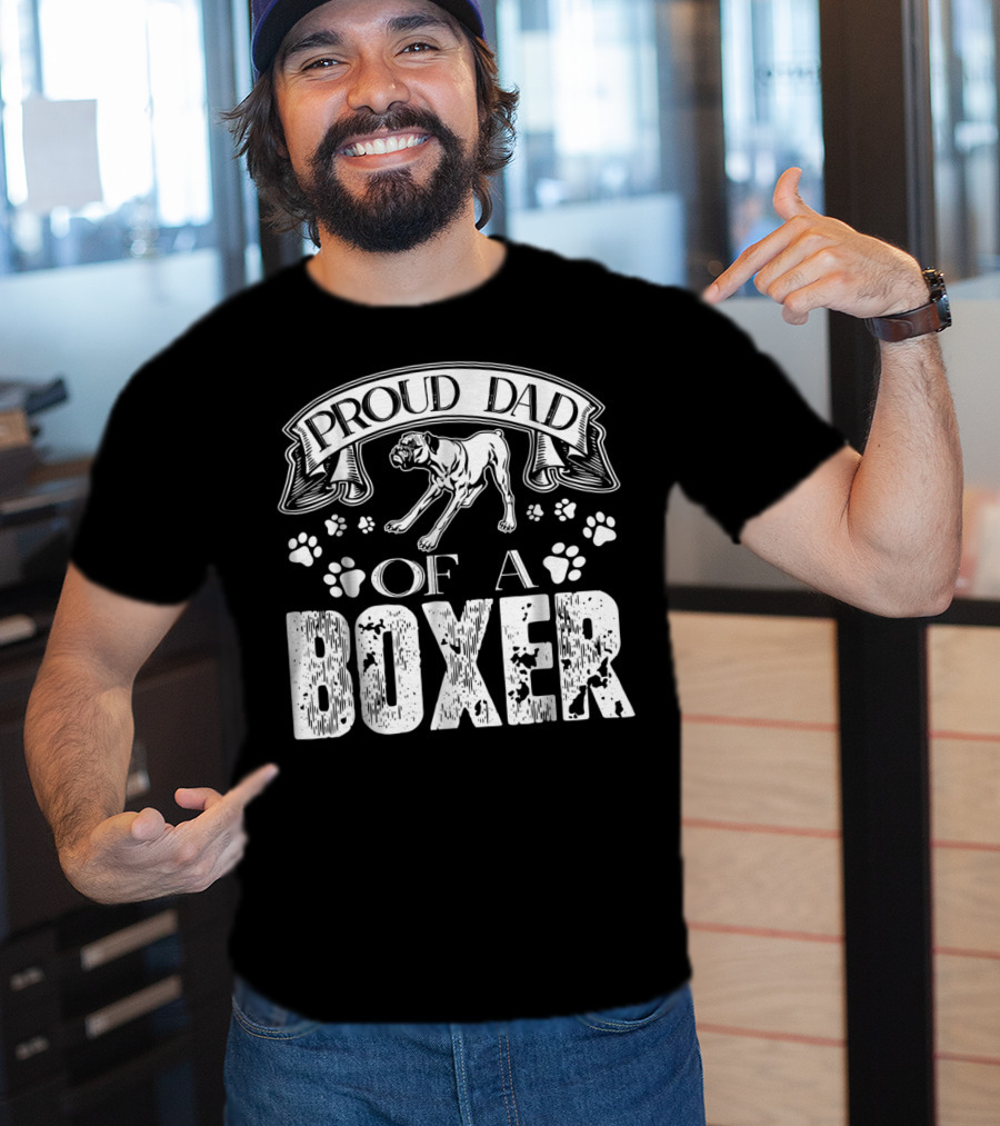 Proud Dad Of A Boxer T-Shirt