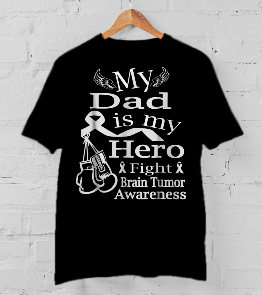My Dad Is My Hero Fight Brain Tumor Awareness Gray Ribbon Boxer Wings T-Shirt