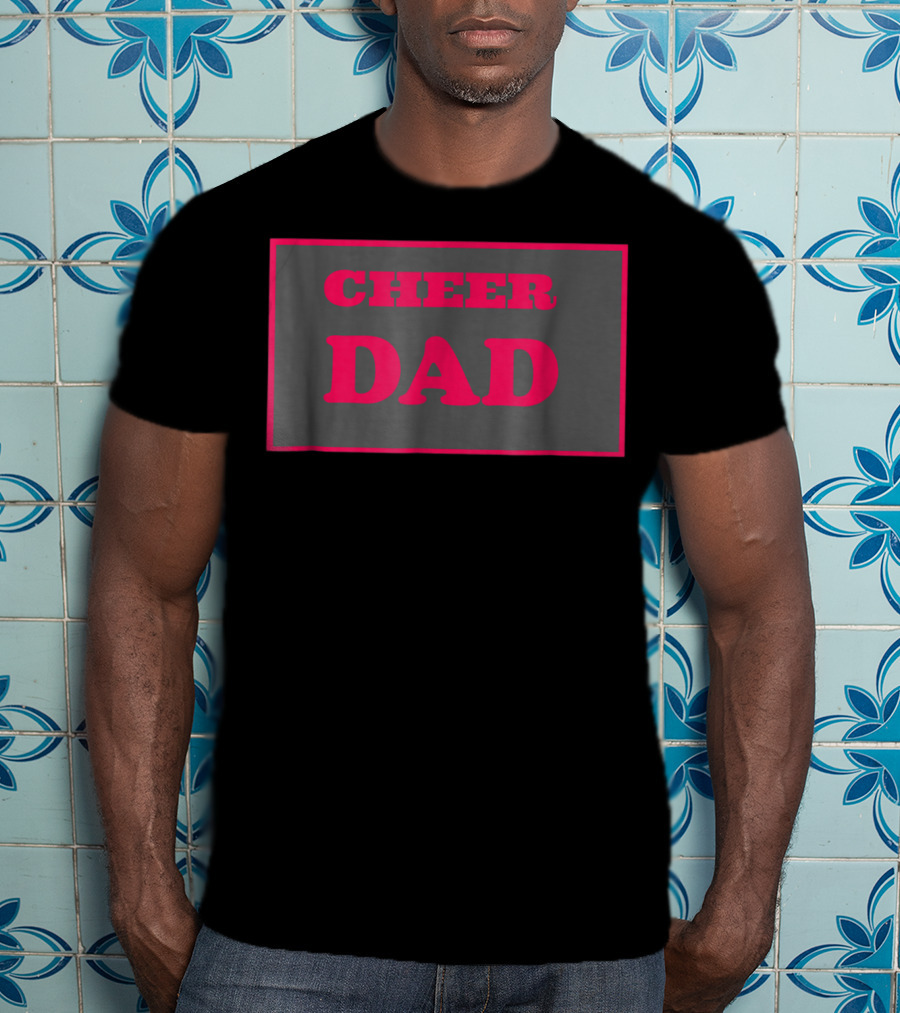 CHEER DAD Pink Block Letters T-Shirt