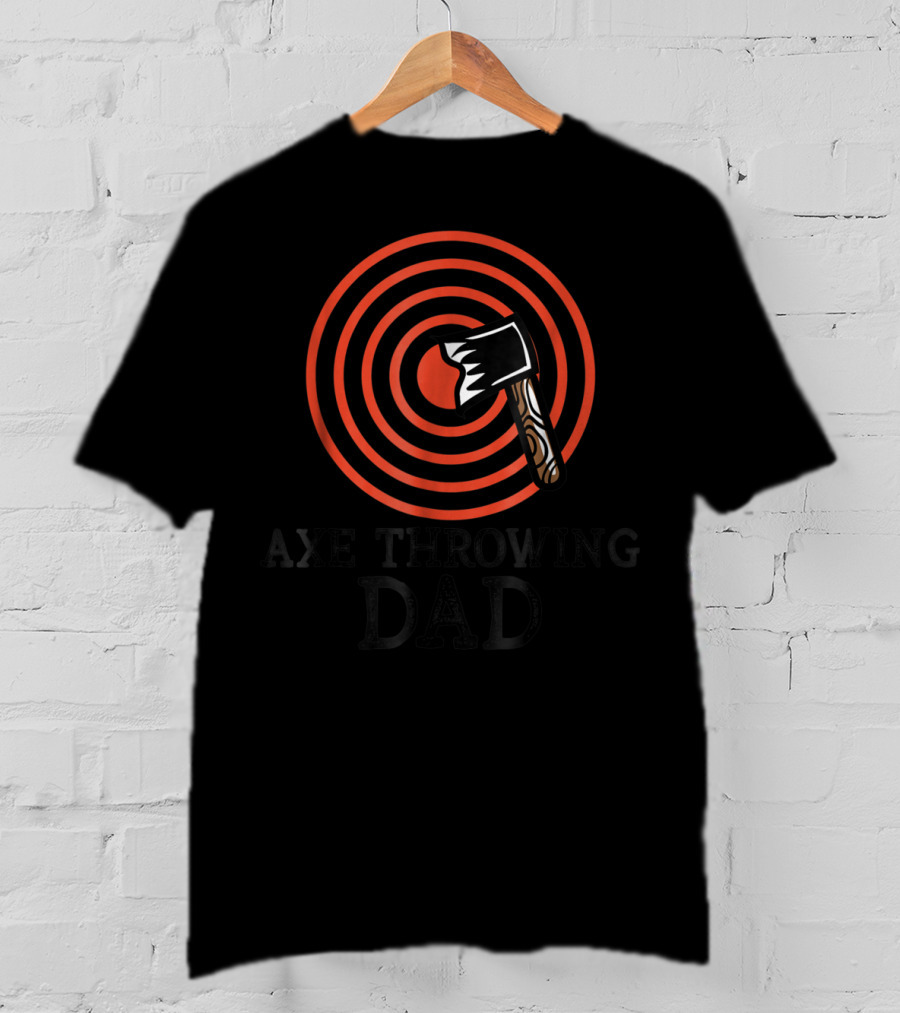Axe Throwing Dad Target Game Tee68 Bullseye T-Shirt