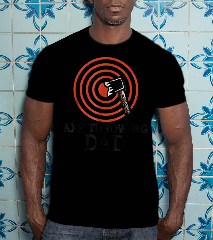 Axe Throwing Dad Target Game Tee68 Bullseye T-Shirt