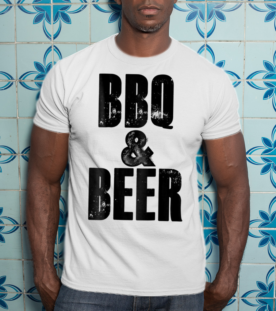 BBQ And Beer Dad Father Papa Husband BBQ And Beer T-Shirt