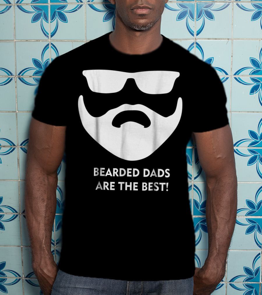 Bearded Dads Are The Best Dad Beard Beard Dad65 T-Shirt