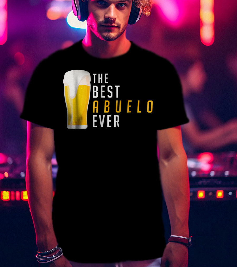 The Best Abuelo Ever Beer Glass T-Shirt