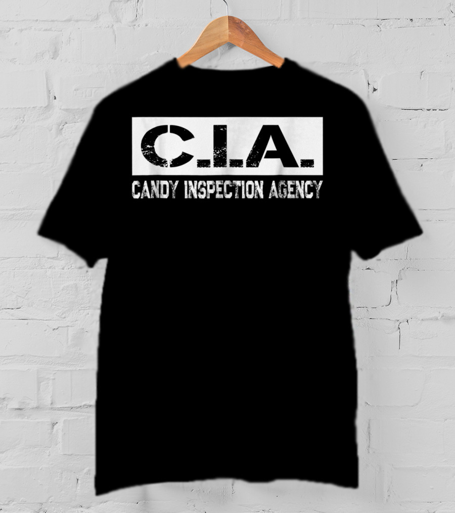 CIA Candy Inspection Agency Dad Halloween Costume85 T-Shirt