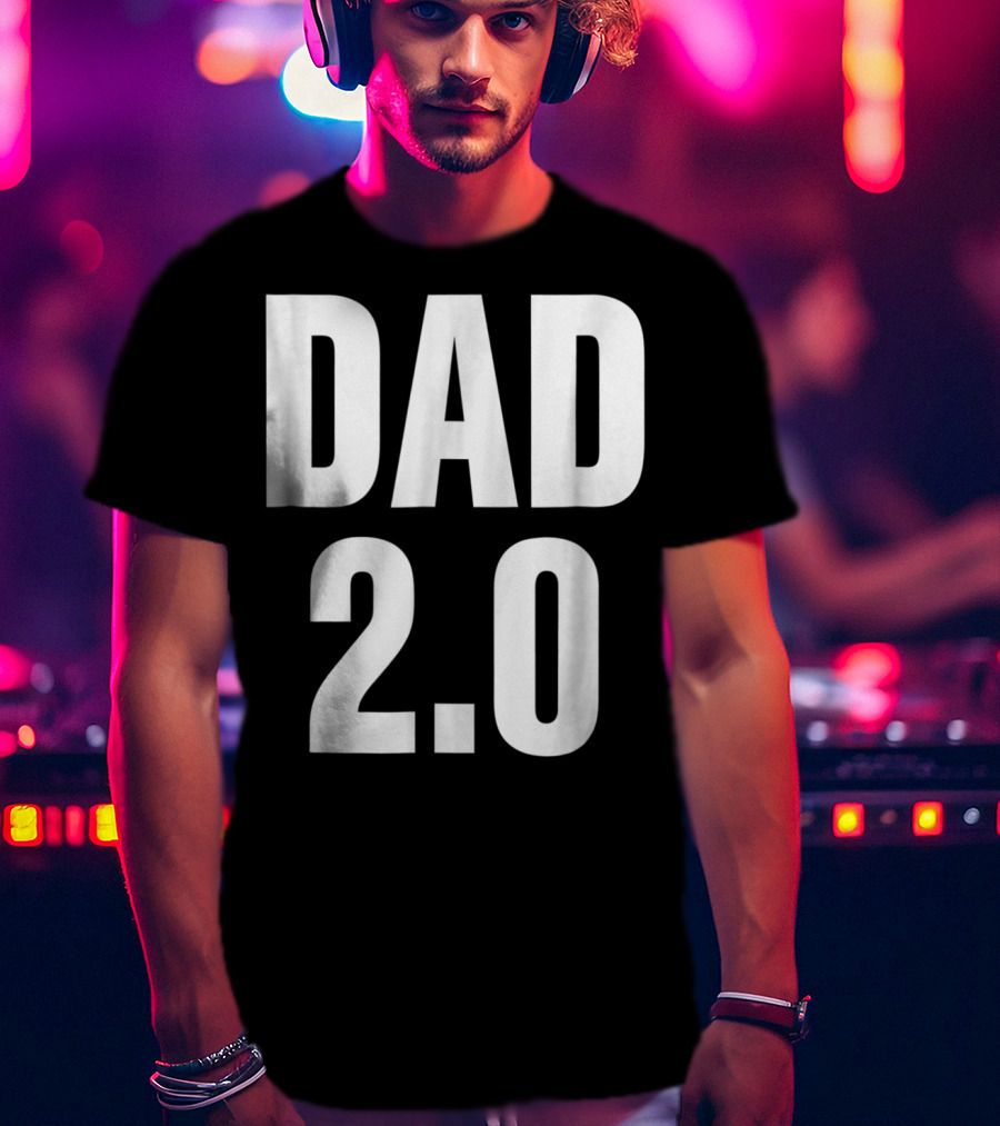 DAD 2.0 T-Shirt