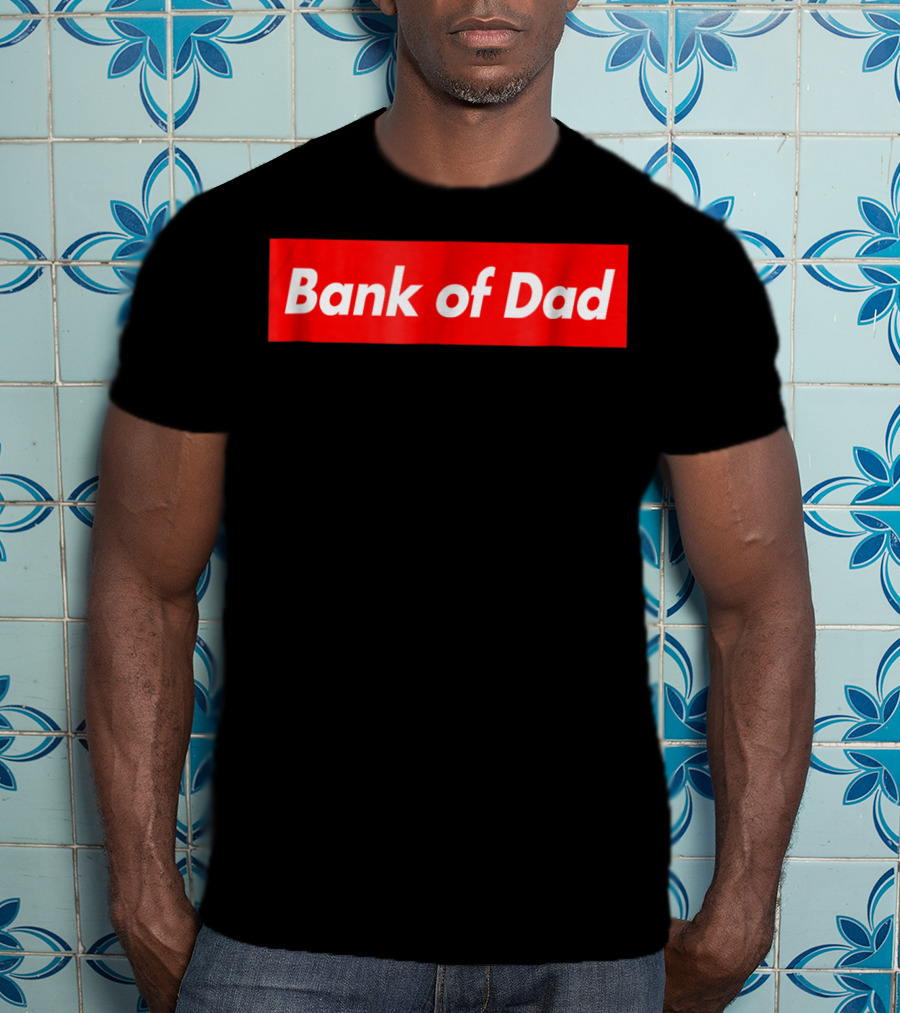 Bank Of Dad Red Box Logo Bold Capitalized T-Shirt