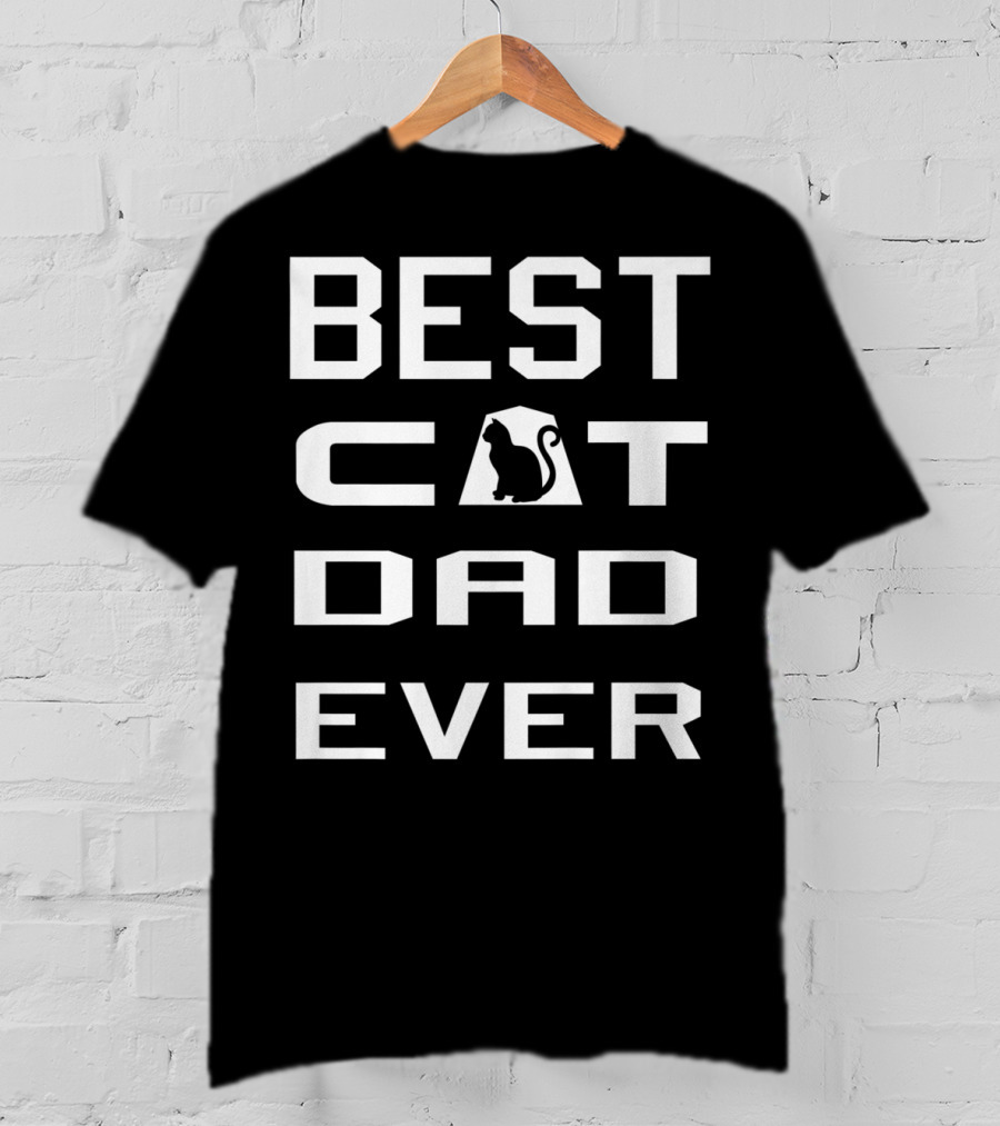 Best Cat Dad Ever Cool Funny Cat Owner T-Shirt
