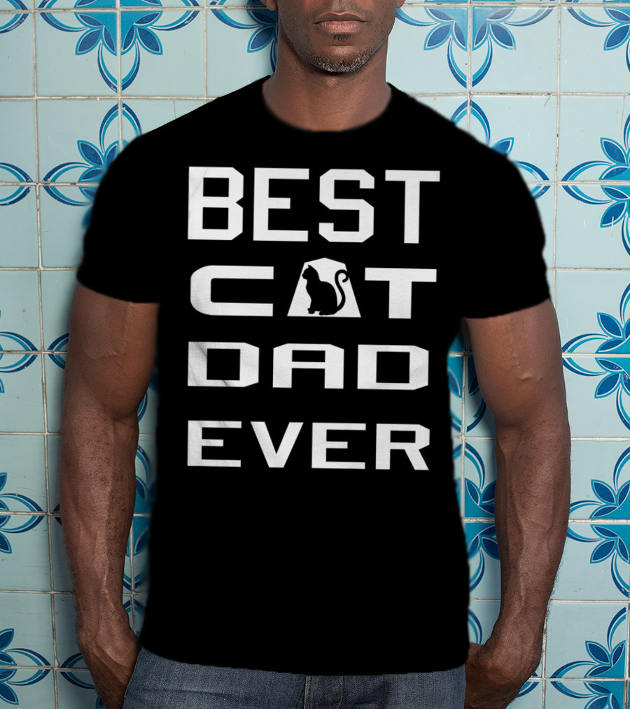 Best Cat Dad Ever Cool Funny Cat Owner T-Shirt