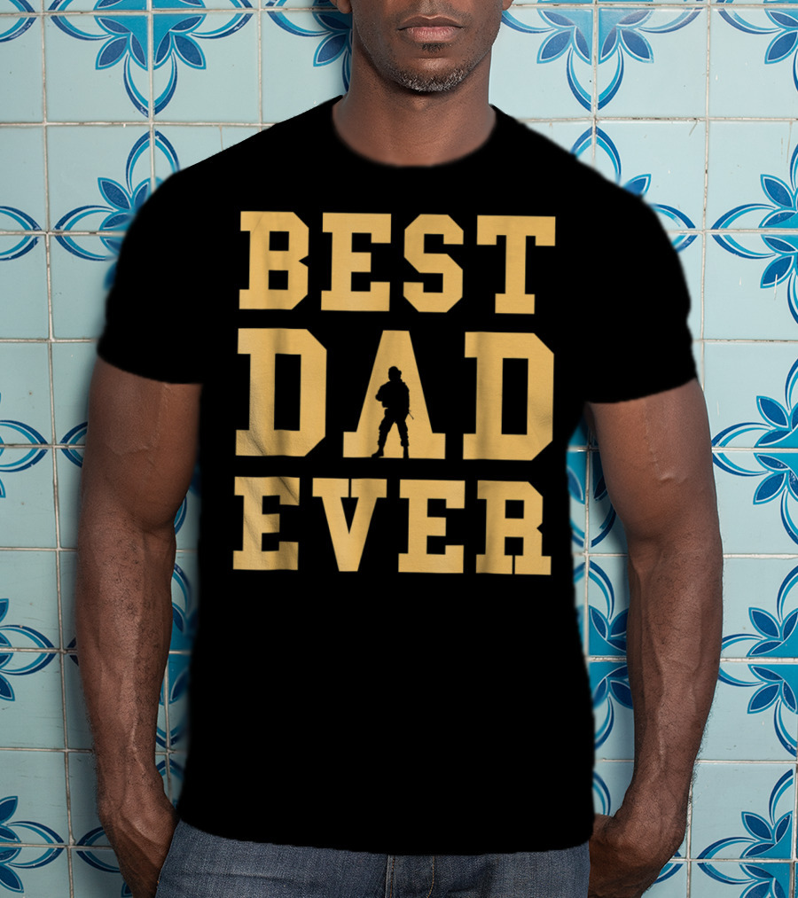 BEST DAD EVER Mens Best Dad Daddy T-Shirt