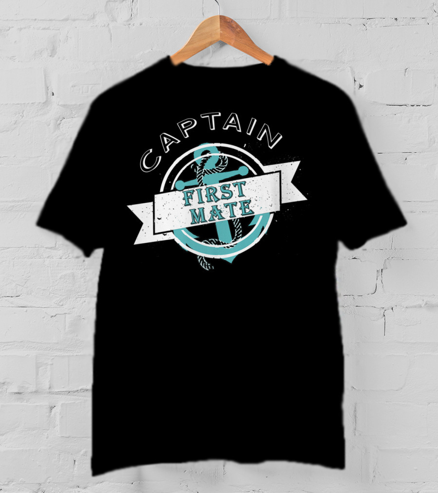 Captain First Mate Sailor Anchor Dad T-Shirt