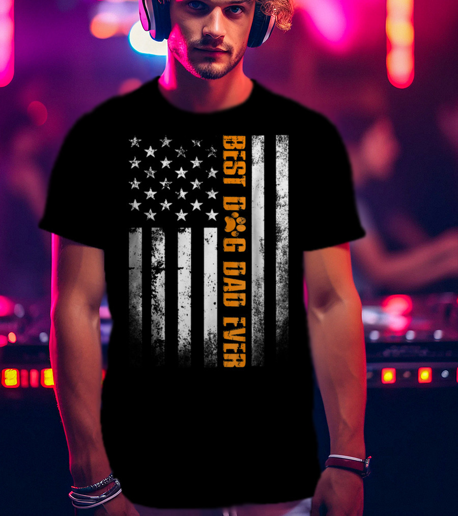Best Dog Dad Ever American Flag Patriotic Tees83 T-Shirt