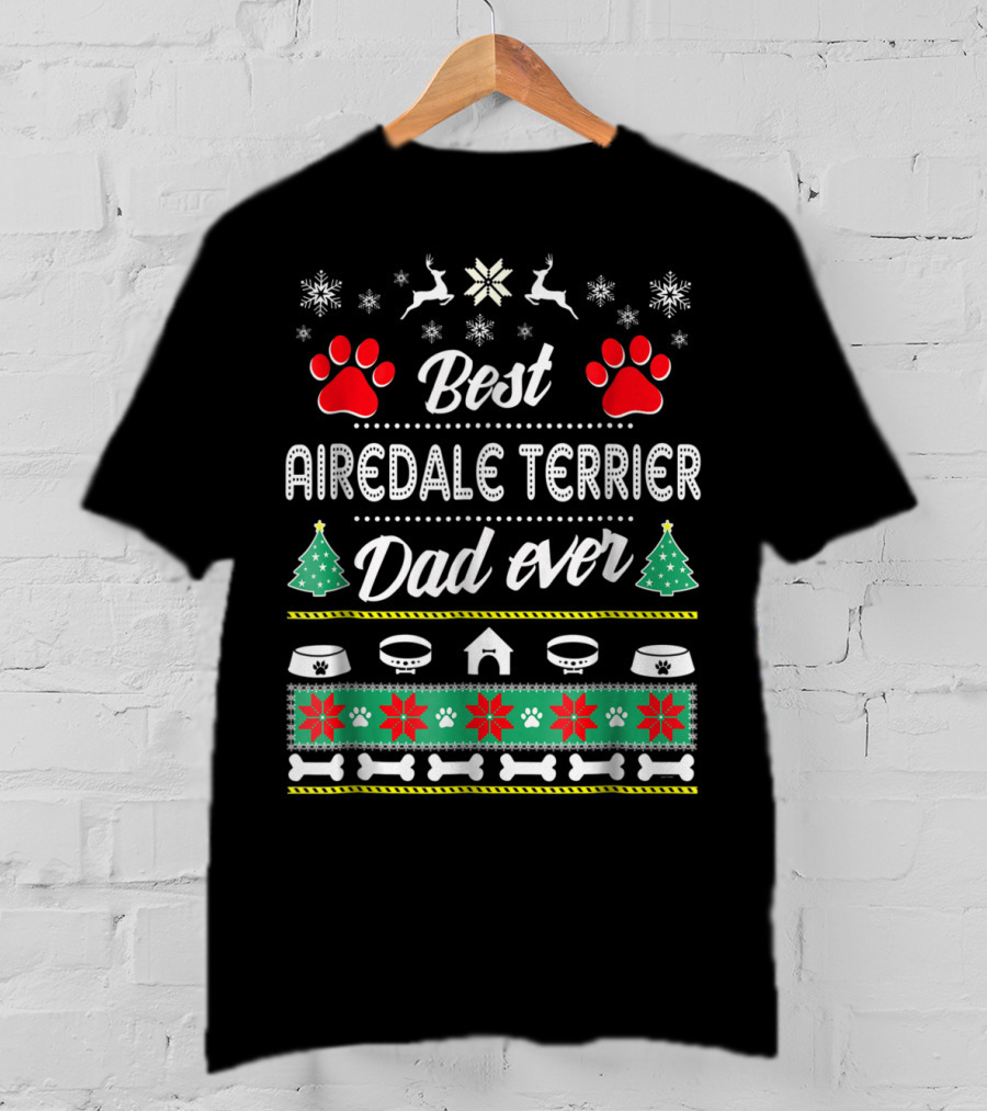 Best Airedale Terrier Dad Ever Christmas Ugly T-Shirt