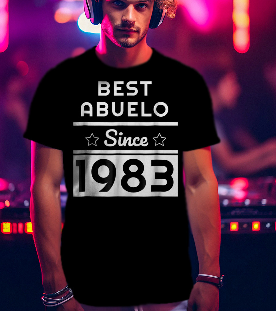 Best Abuelo Since 1983 Mexican Dad Birthday T-Shirt