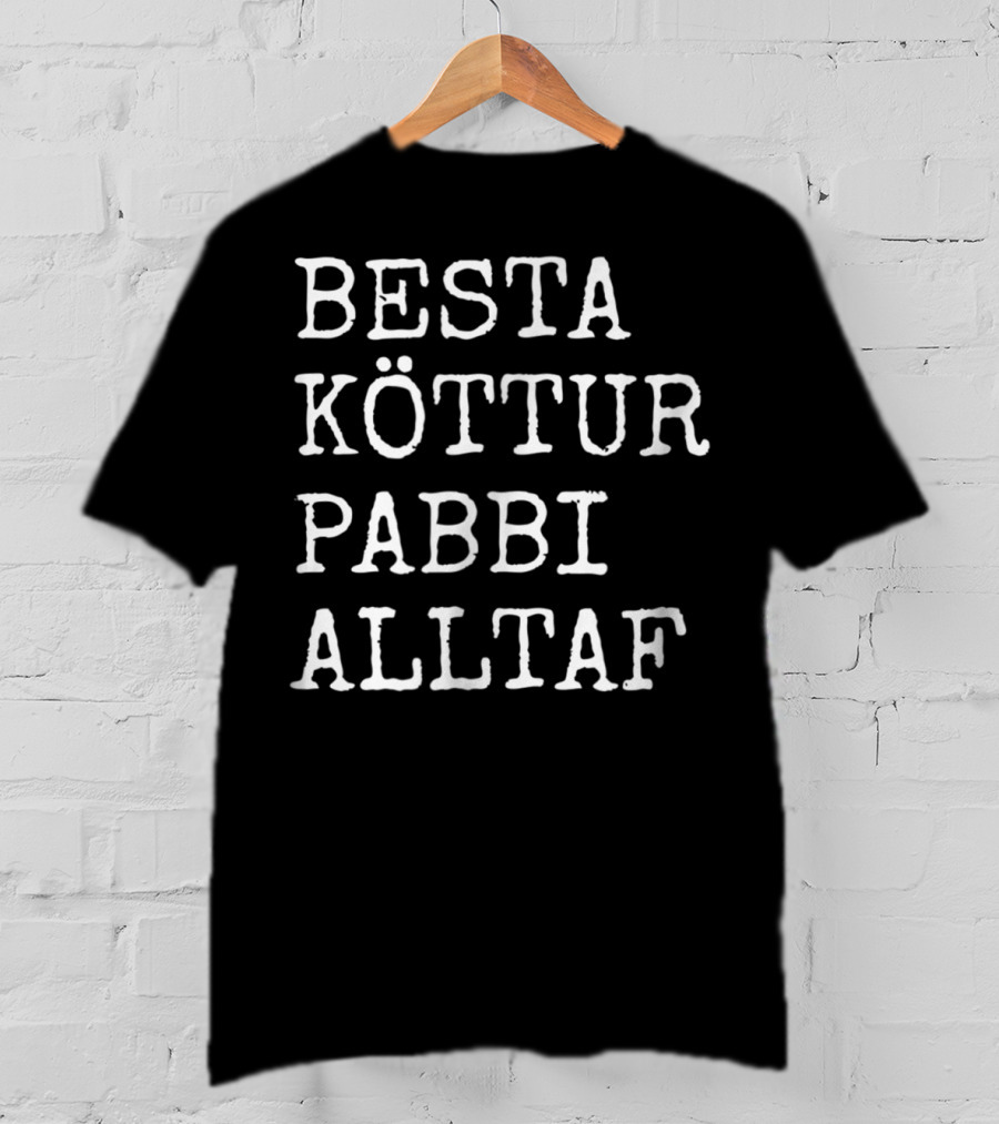 Bestu Köttur Pabbi Alltaf Besta Cat Dad Ever Iceland Dad Life T-Shirt