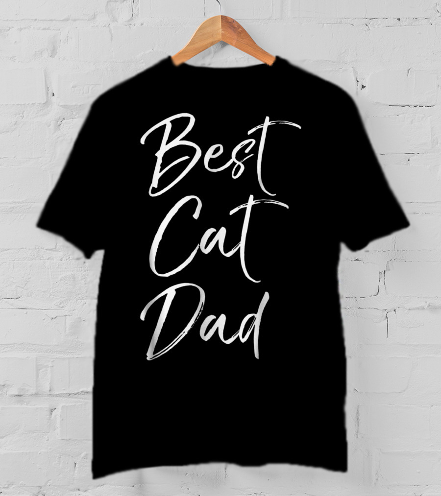 Best Cat Dad Funny Cool Feline Father Daddy T-Shirt
