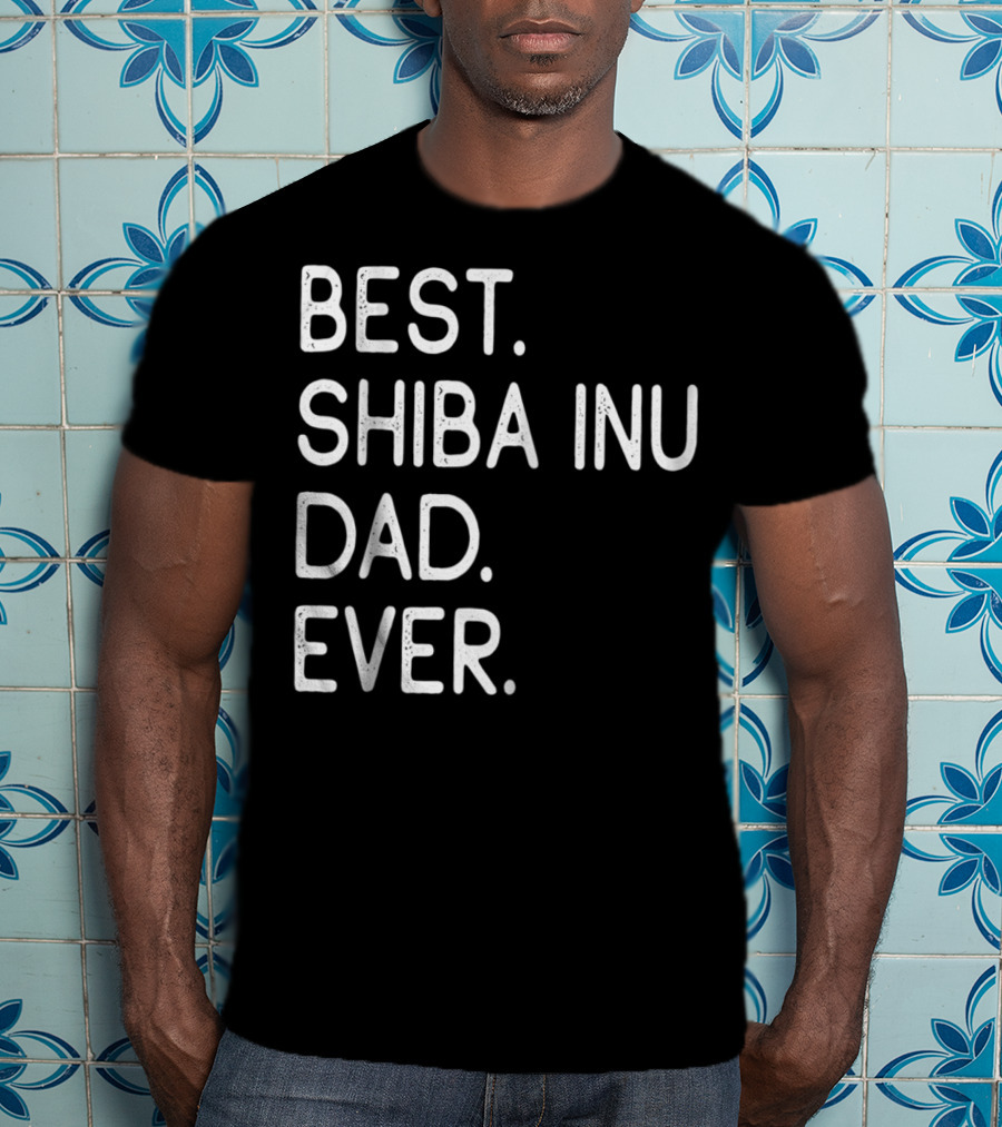 Best Shiba Inu Dad Ever Proud Master Lover Holidays50 T-Shirt