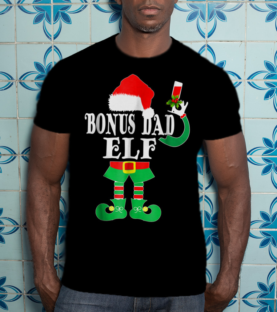 BONUS DAD ELF Christmas Santa Hat With Festive Drink And Elf Costume T-Shirt