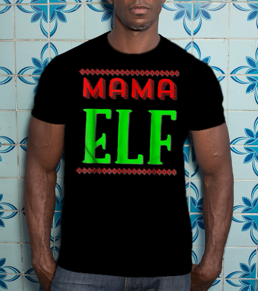 Mama Elf Christmas Holiday T-Shirt