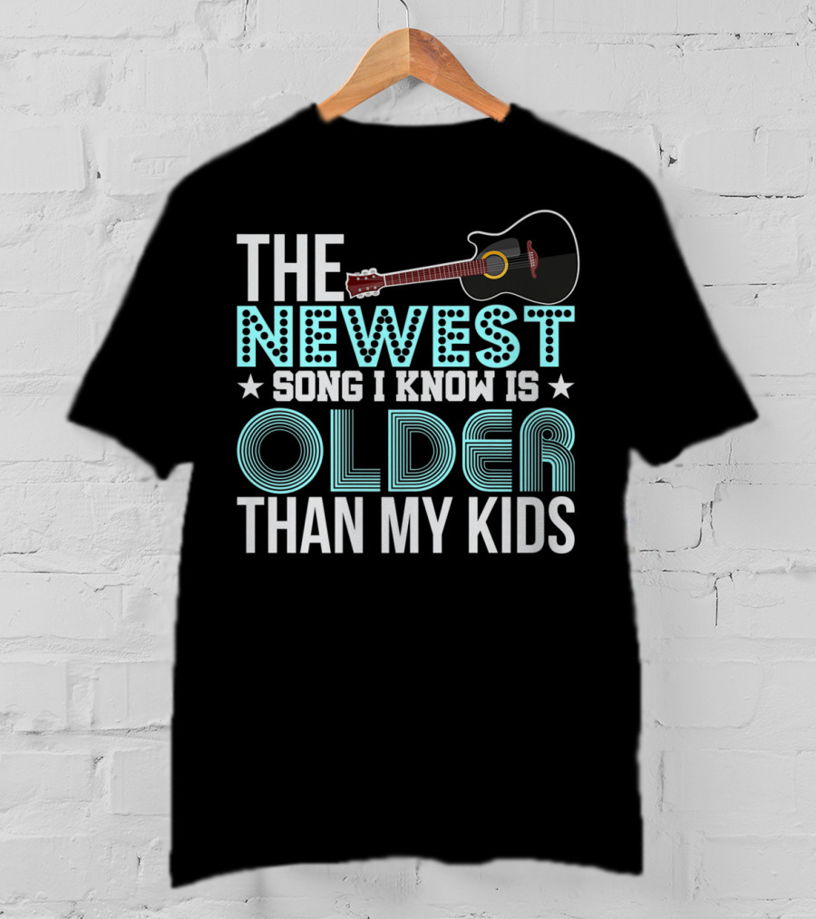 The Newest Song I Know Is Older Than My Kids Acoustic Guitar Dad Grandpa Grandma65 T-Shirt