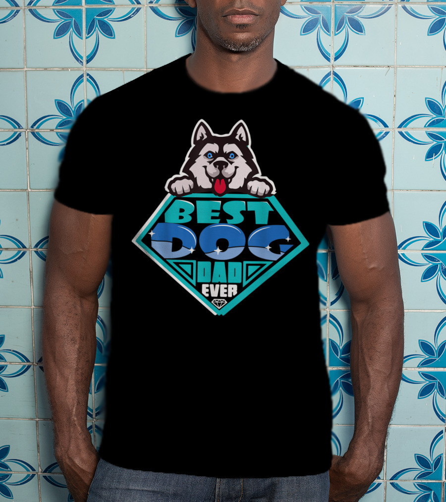 Best Dog Dad Ever Funny Dog Lovers98 Husky Badge T-Shirt