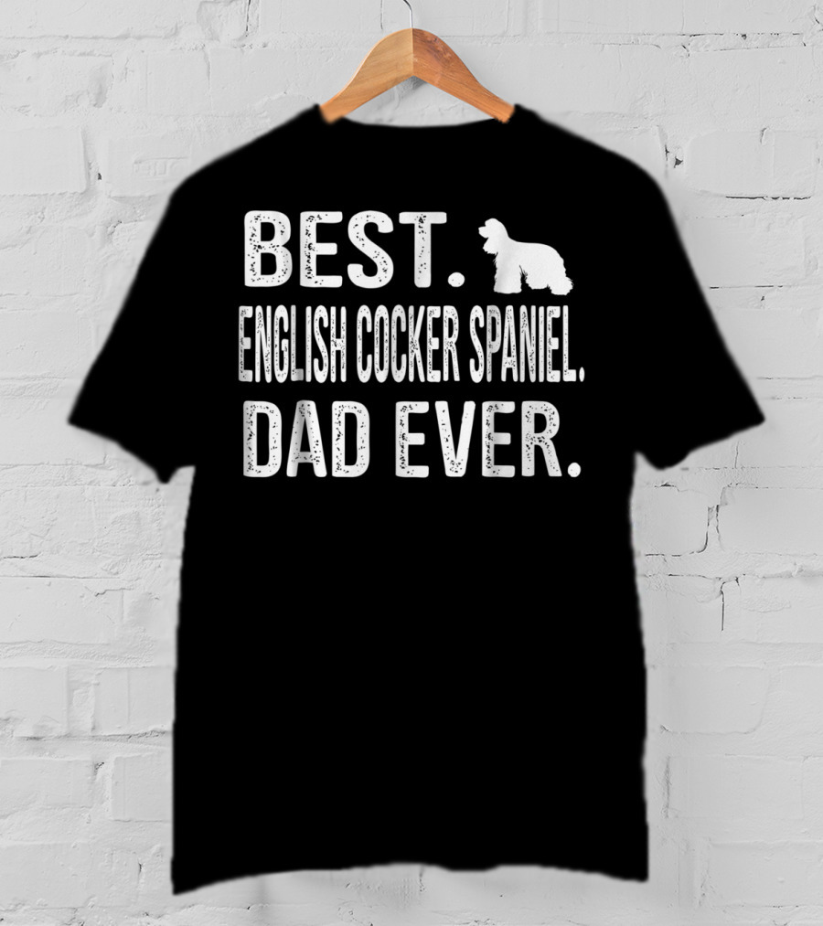 Best English Cocker Spaniel Dad Ever T-Shirt