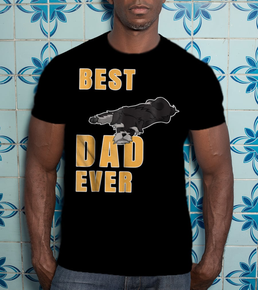 Best Dad Ever Miniature Schnauzer T-Shirt