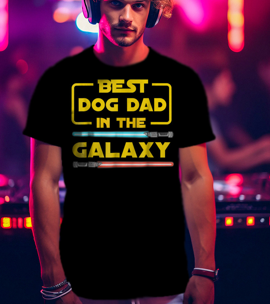 Best Dog Dad In The Galaxy Star Wars Lightsaber T-Shirt