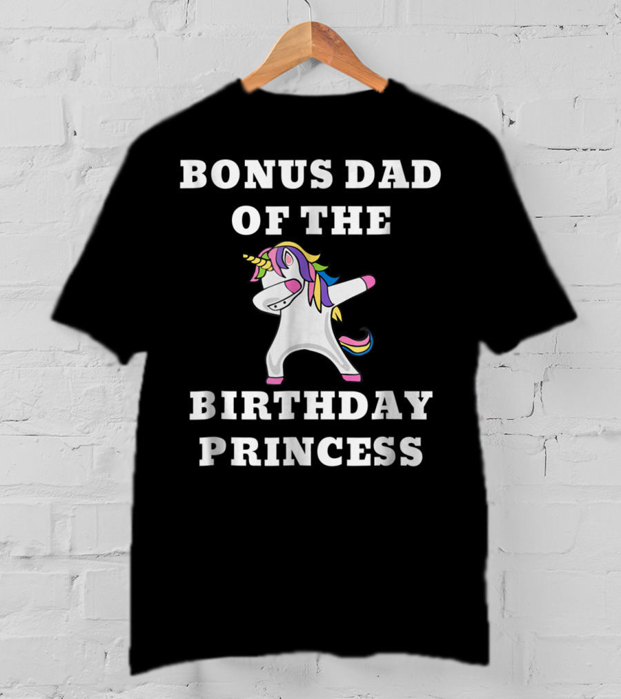 Bonus Dad Of The Birthday Princess Dabbing Unicorn T-Shirt