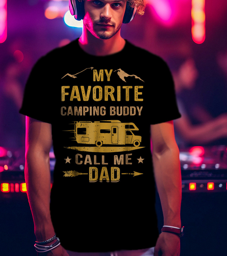 My Favorite Camping Buddy Call Me Dad Camper Van Mountains T-Shirt
