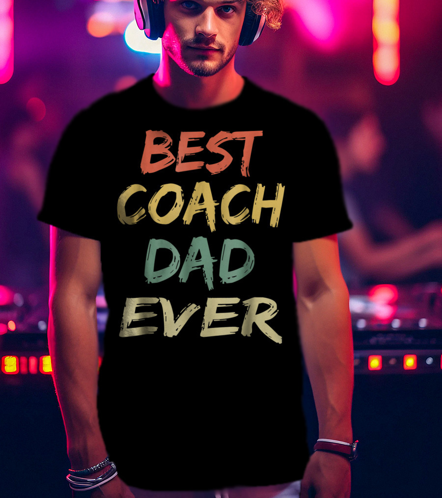 Best Coach Dad Ever Vintage S55 T-Shirt