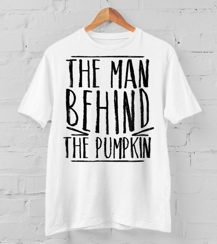 The Man Behind The Pumpkin Halloween Pregnancy Bump New Dad T-Shirt