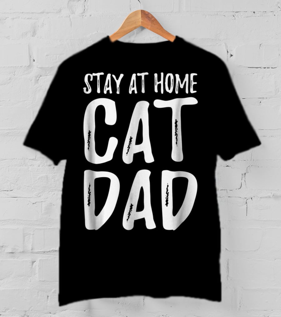 Stay At Home Cat Dad Cat Lover Dad 79 T-Shirt