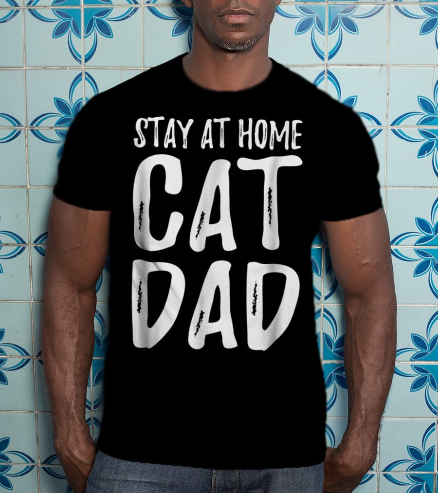 Stay At Home Cat Dad Cat Lover Dad 79 T-Shirt