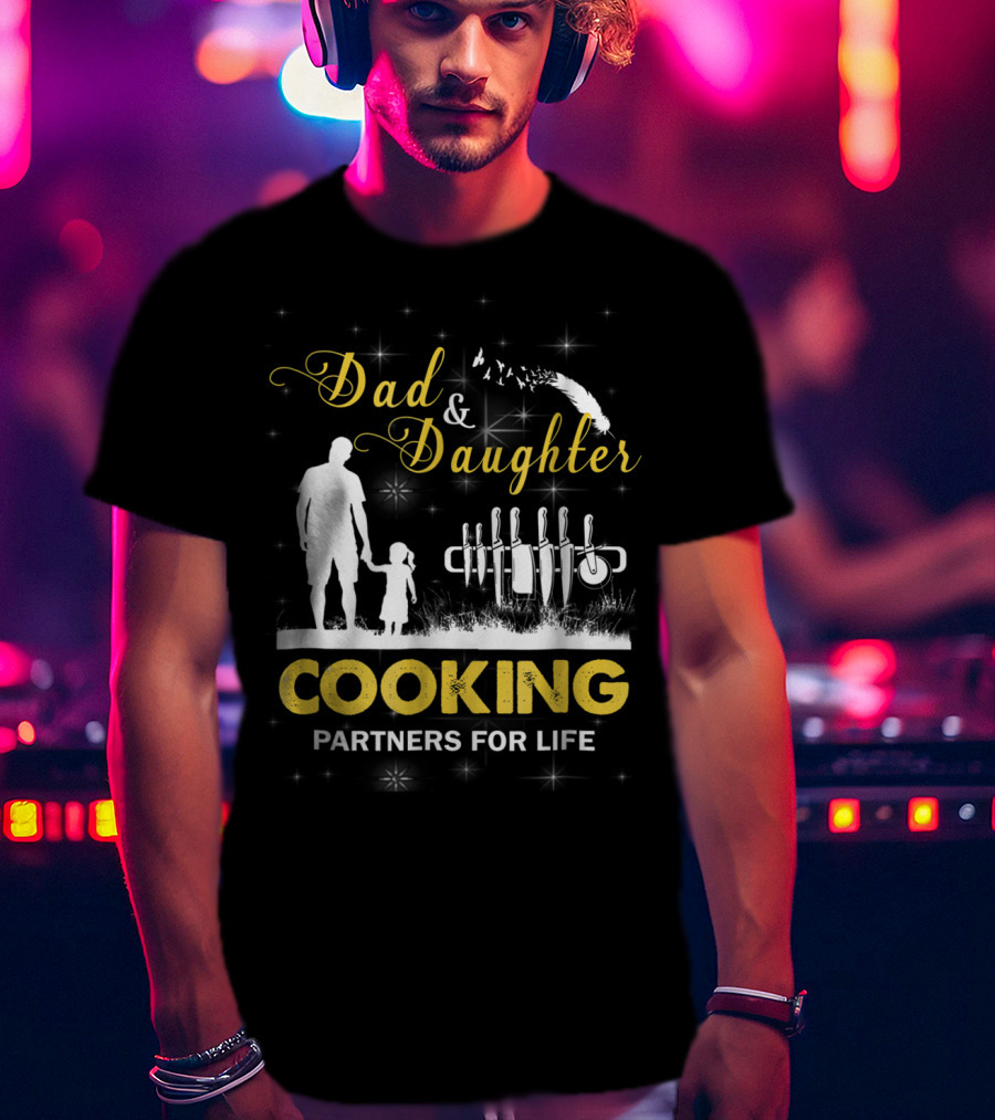 Dad And Daughter Cooking Partners For Life Silhouette And Knives T-Shirt