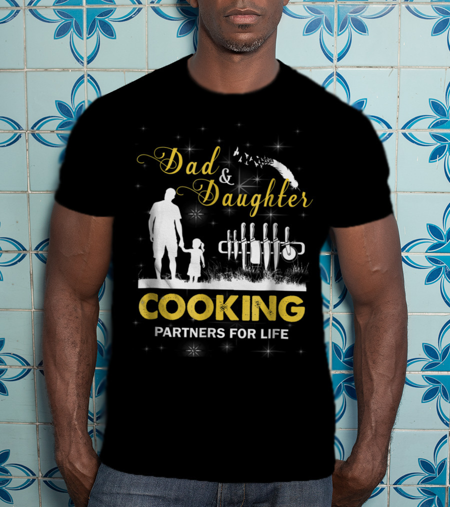 Dad And Daughter Cooking Partners For Life Silhouette And Knives T-Shirt
