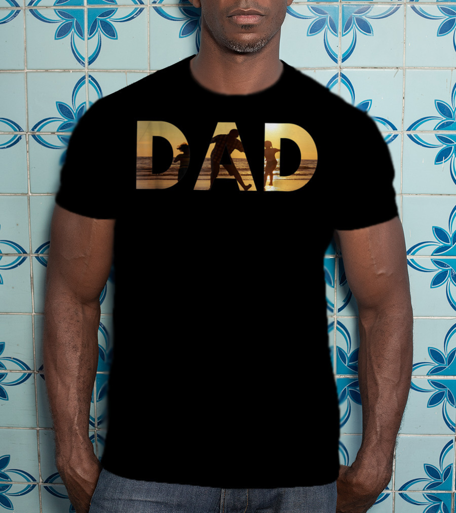 Dad With Sunset Beach Scene For Fathers And Great Men T-Shirt