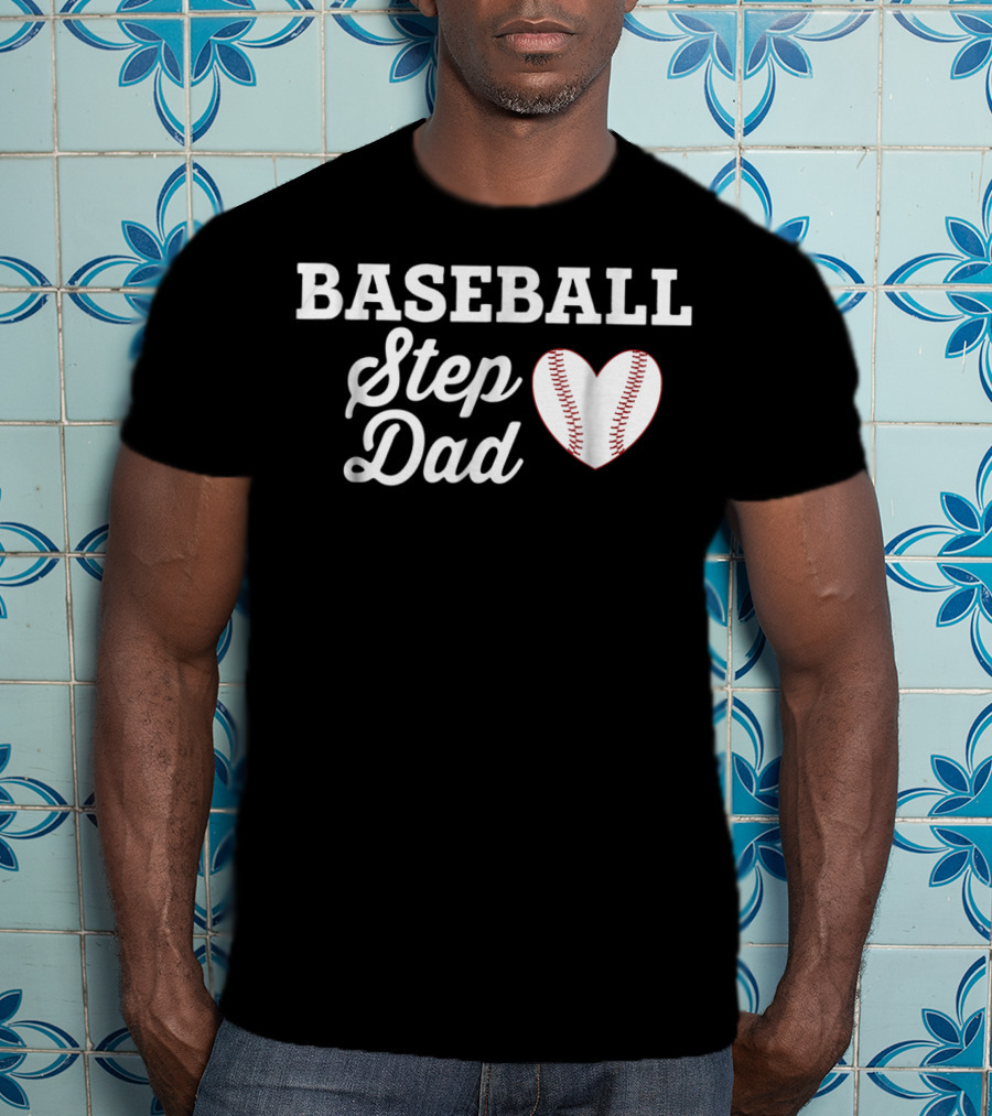 Baseball Step Dad Heart Love Sports T-Shirt